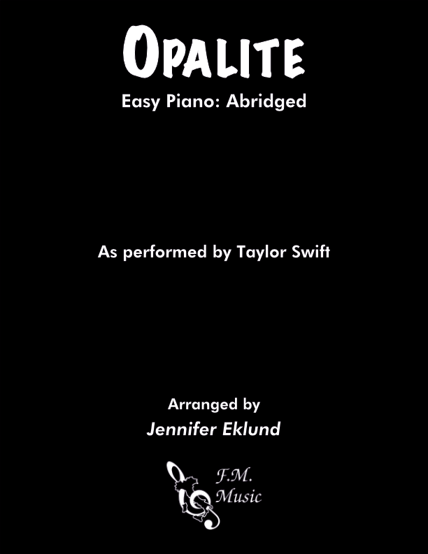 Opalite (Easy Piano: Abridged)